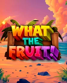What The Fruit!
